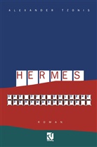 Alexander Tzonis - Hermes und die goldene Denkmaschine