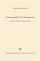Gerhard  von Beckerath, Gerhard ¿von¿ Beckerath, Gerhard ˜vonœ Beckerath, Gerhard von Beckerath, Gerhard �von� Beckerath - Ordnungspolitik in der Montanunion