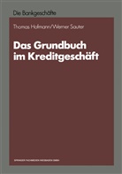 Thoma Hofmann, Thomas Hofmann, Werner Sauter - Das Grundbuch im Kreditgeschäft