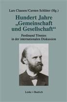 Lar Clausen, Lars Clausen, Schlüter, Schlüter, Carsten Schlüter - Hundert Jahre Gemeinschaft und Gesellschaft