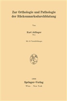 Kurt Jellinger - Zur Orthologie und Pathologie der Rückenmarksdurchblutung