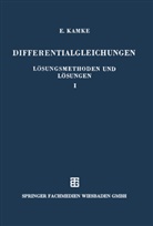 Erich Kamke - Differentialgleichungen Lösungsmethoden und Lösungen