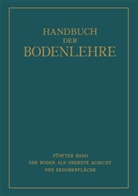Blanck, E Blanck, E. Blanck, Giesecke, F Giesecke, F. Giesecke... - Der Boden als Oberste Schicht der Erdoberfläche