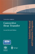 Tuncer Cebeci - Convective Heat Transfer
