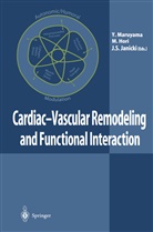 Masatsug Hori, Masatsugu Hori, Joseph S. Janicki, Yukio Maruyama, Joseph S Janicki - Cardiac-Vascular Remodeling and Functional Interaction