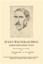 Julius Wagner-Jauregg, Jantsch, Jantsch, Marlene Jantsch, Leopol Schönbauer, Leopold Schönbauer - Julius Wagner-Jauregg