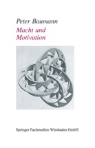 Peter Baumann - Motivation und Macht
