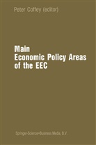 Coffey, P Coffey, P. Coffey, Peter Coffey - Main Economic Policy Areas of the EEC