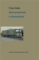 Frank Kalter - Wohnortwechsel in Deutschland