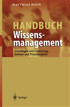 Matthias Haun - Handbuch Wissensmanagement