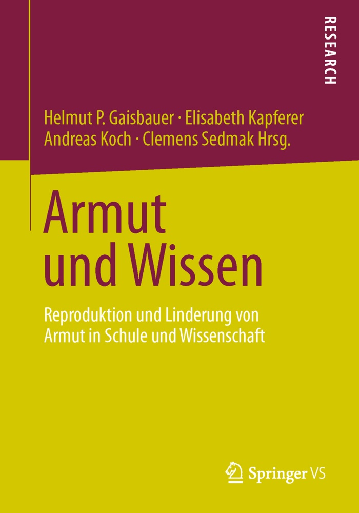 Gaisbaue, Helmut P Gaisbauer, Helmut P. Gaisbauer, Kapfere, Elisabet Kapferer, … - Armut und Wissen Reproduktion und Linderung von Armut in Schule und Wissenschaft