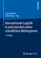 Brau, Braun, Braun, David Braun, Göpfer, Ingri Göpfert... - Internationale Logistik in und zwischen unterschiedlichen Weltregionen