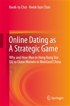 Kwok-bun Chan, Kwok-to Choi, Maurice Kwok-t Choi, Maurice Kwok-to Choi - Online Dating as A Strategic Game