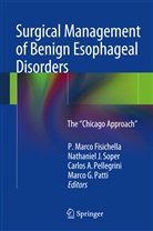 Carlos A Pellegrini et al, P. Marco Fisichella, Nathanie J Soper, Nathaniel J Soper, Marco G. Patti, Carlos A. Pellegrini... - Surgical Management of Benign Esophageal Disorders