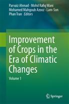 Parvaiz Ahmad, Mohamed Mahgoub Azooz, Mohamed Mahgoub Azooz et al, Moh Rafiq Wani, Mohd Rafiq Wani, Lam-Son Phan Tran... - Improvement of Crops in the Era of Climatic Changes