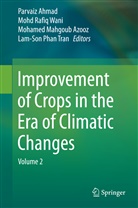 Ahmad, Parvaiz Ahmad, Mohamed Mahgoub Azooz, Mohamed Mahgoub Azooz et al, Lam-Son Phan Tran, Moh Rafiq Wani... - Improvement of Crops in the Era of Climatic Changes