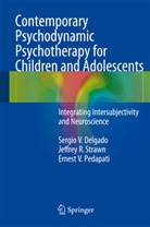 Sergio Delgado, Sergio V Delgado, Sergio V. Delgado, Erne Pedapati, Ernest V. Pedapati, Jeffrey Strawn... - Contemporary Psychodynamic Psychotherapy for Children and Adolescents