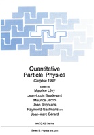 Jean-Loui Basdevant, Jean-Louis Basdevant, Raymond Gastmans, Jean-Marc Gérard, Jean Iliopoulos, Maurice Jacob... - Quantitative Particle Physics