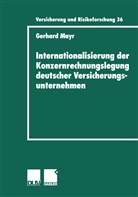 Gerhard Mayr - Internationalisierung der Konzernrechnungslegung deutscher Versicherungsunternehmen