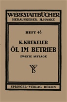 Karl Krekeler, Haake, H Haake, H. Haake - Öl im Betrieb