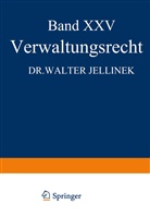 Walter Jellinek, Walte Kaskel, Walter Kaskel, Eduard Kohlrausch, A Spiethoff, A. Spiethoff - Verwaltungsrecht