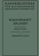 Friedrich Ludin, Rober Otzen, Robert Otzen - Wasserkraftanlagen