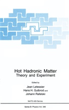 Hans Gutbrod, Hans H. Gutbrod, Han H Gutbrod, Hans H Gutbrod, Jean Letessier, Johann Rafelski - Hot Hadronic Matter