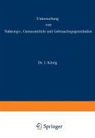 Beythien, A Beythien, A. Beythien, Griebel, C Griebel, C. Griebel... - Untersuchung von Nahrungs-, Genussmitteln und Gebrauchsgegenständen