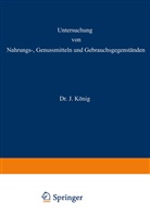Beythien, A Beythien, A. Beythien, Bömer, A Bömer, A. Bömer... - Untersuchung von Nahrungs-, Genussmitteln und Gebrauchsgegenständen