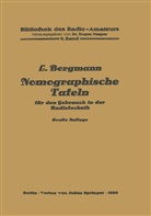 Ludwig Bergmann, Euge Nesper, Eugen Nesper - Nomographische Tafeln für den Gebrauch in der Radiotechnik