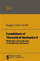 Ruggero Maria Santilli - Foundations of Theoretical Mechanics II