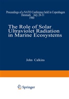 Joh Calkins, John Calkins - The Role of Solar Ultraviolet Radiation in Marine Ecosystems