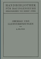 Adolf Bloß, Rober Otzen, Robert Otzen - Oberbau und Gleisverbindungen