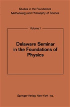 Mari Bunge, Mario Bunge - Delaware Seminar in the Foundations of Physics