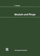Friedrich Kasch - Moduln und Ringe