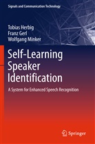 Fran Gerl, Franz Gerl, Tobia Herbig, Tobias Herbig, Wolfgang Minker - Self-Learning Speaker Identification