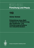 Günter Schiele - Entwicklung eines Meßverfahrens zur Bestimmung des Positionier- und Orientierungsverhaltens von Industrierobotern