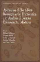 Michae D Waters, Michael D Waters, Michael D. Waters - Application of Short-Term Bioassays in the Fractionation and Analysis of Complex Environmental Mixtures
