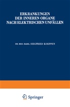 Siegfried Koeppen, Courant, R Courant, R. Courant - Erkrankungen der Inneren Organe Nach Elektrischen Unfällen