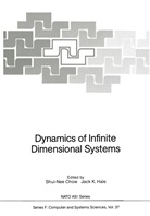 Shui-Ne Chow, Shui-Nee Chow, Jack K. Hale, K Hale, K Hale - Dynamics of Infinite Dimensional Systems