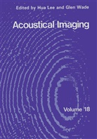 Hua Lee, Hua Lee, Hu Lee, Hua Lee, Wade, Wade... - Acoustical Imaging