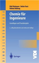 Dir Flottmann, Dirk Flottmann, Detle Forst, Detlev Forst, Helmut Roßwag - Chemie für Ingenieure
