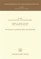 Joachim Jens Hesse - Die Provinzen im politischen System der Niederlande