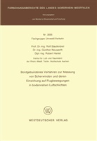 Rolf Staufenbiel - Bordgebundenes Verfahren zur Messung von Scherwinden und deren Einwirkung auf Flugbewegungen in bodennahen Luftschichten