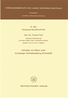 Thomas Frank - Verhalten von Beton unter kurzzeitiger Höchstbelastung (Druckstoß)