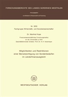 Manfred Kops - Möglichkeiten und Restriktionen einer Berücksichtigung von Sonderbedarfen im Länderfinanzausgleich