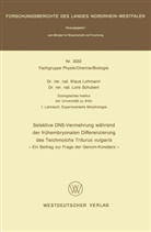 Klaus Lohmann - Selektive DNS- Vermehrung während der frühembryonalen Differenzierung des Teichmolchs Triturus vulgaris