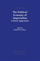 Ronald M. Chilcote, Ronal M Chilcote, Ronald M Chilcote - The Political Economy of Imperialism