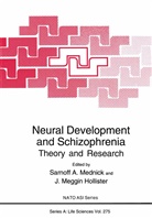 Sarnof A Mednick, Sarnoff A Mednick, J. Meggin Hollister, J.Meggin Hollister, Sarnoff A. Mednick, Meggin Hollister... - Neural Development and Schizophrenia