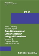 Gohberg, I Gohberg, I. Gohberg, Israel C. Gohberg, N Krupnik, N. Krupnik... - One-Dimensional Linear Singular Integral Equations
